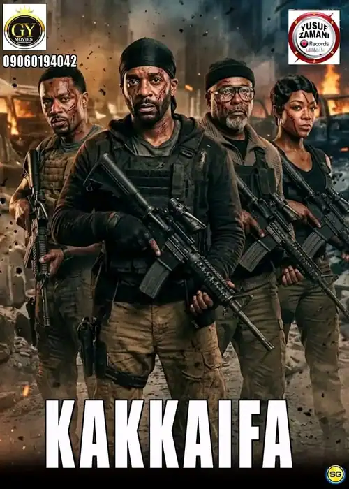 Indian Hausa Films Kakkaifa movie poster with four armed characters in a war zone background. | Arewa Movies TV