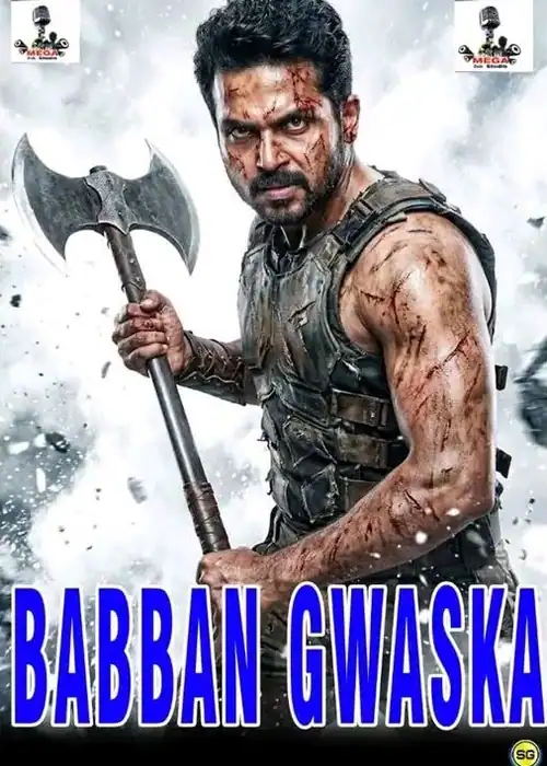 Indian Hausa Films Poster of Babban Gwaska featuring a rugged man with an axe, looking intense. | Arewa Movies TV
