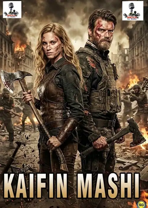 Indian Hausa Films Kaifin Mashi movie poster with two characters holding axes in a war-torn city. | Arewa Movies TV