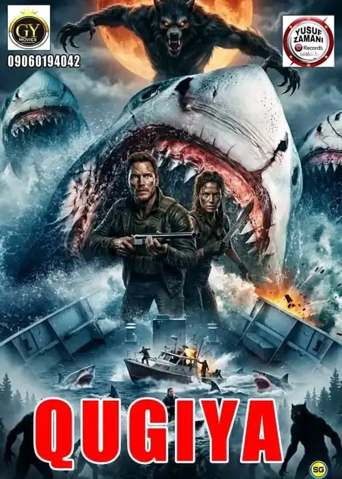 Indian Hausa Films Movie poster for Quigya featuring a giant shark, a wolf, and two armed characters. | Arewa Movies TV